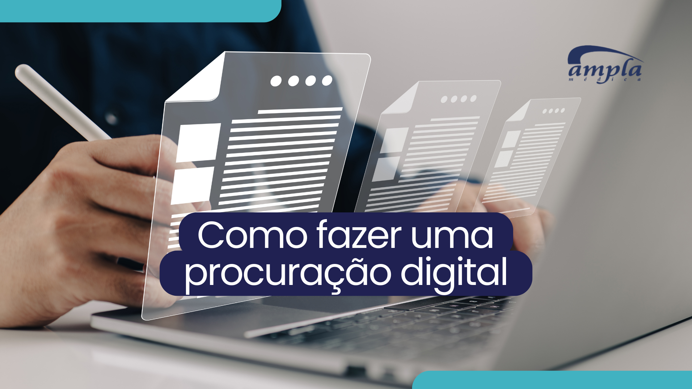 Como fazer a procuração para a Ampla Médica enviar diretamente os eventos para o eSocial?